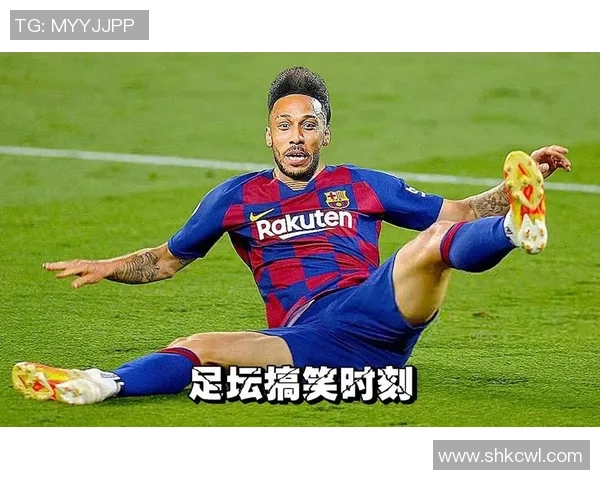 足球明星的搞笑瞬间大盘点让你捧腹大笑的精彩时刻合集